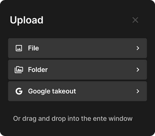 Importing Google Takeout
         into Ente